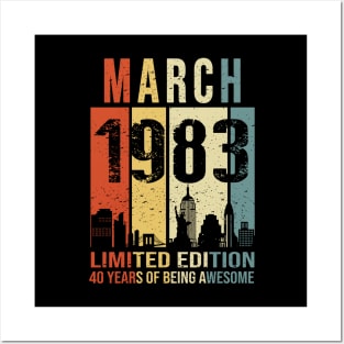 Made In 1983 March 40 Years Of Being Awesome Posters and Art